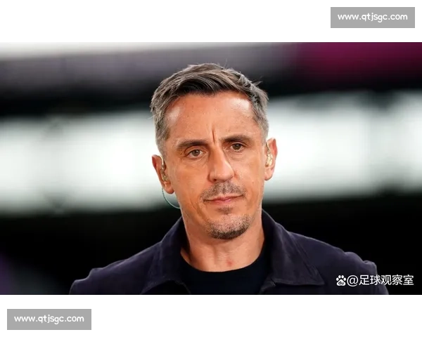 内维尔力挺阿森纳:边卫全超利物浦,廷伯最强且枪手将夺冠 内维尔力挺阿森纳:边卫全超利物浦,廷伯最强且枪手将夺冠